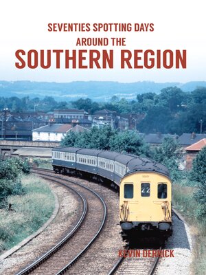 cover image of Seventies Spotting Days Around the Southern Region